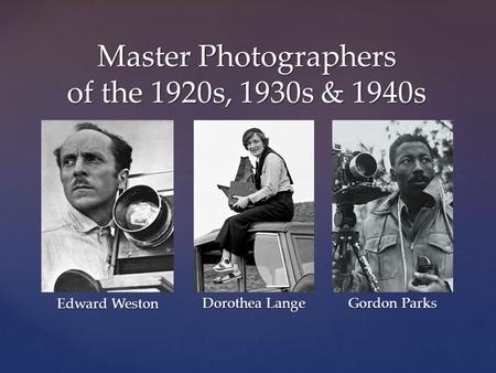 Master Photographers of the 1920s, 1930s & 1940s