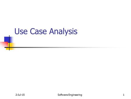 Use Case Analysis 17-Apr-17 Software Engineering.