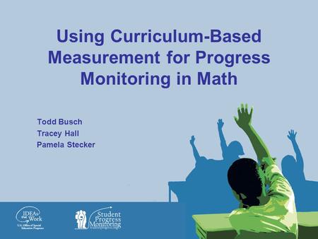 Using Curriculum-Based Measurement for Progress Monitoring in Math