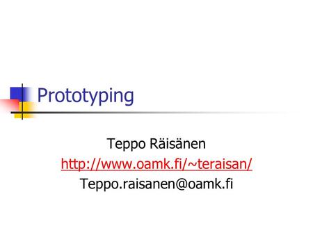 Prototyping Teppo Räisänen