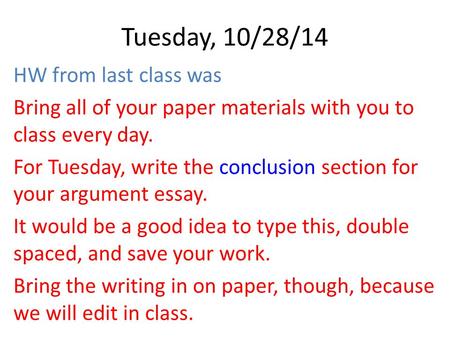 Tuesday, 10/28/14 HW from last class was