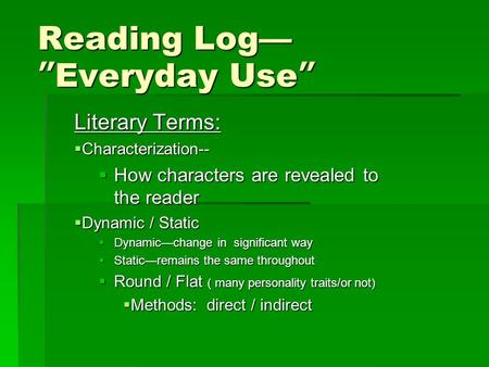 Reading Log—”Everyday Use”