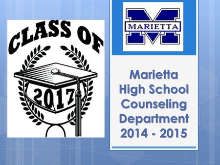 Marietta High School Counseling Department 2014 - 2015.