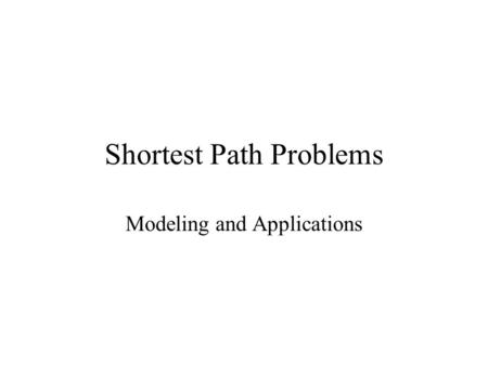 Shortest Path Problems