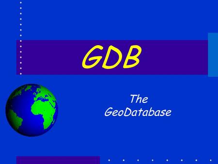 GDB The GeoDatabase. esf Laboratory for Applied GIS 2 But first…