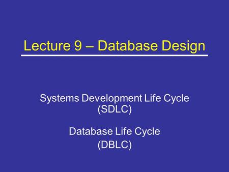 Lecture 9 – Database Design