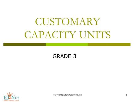 CUSTOMARY CAPACITY UNITS GRADE 3.