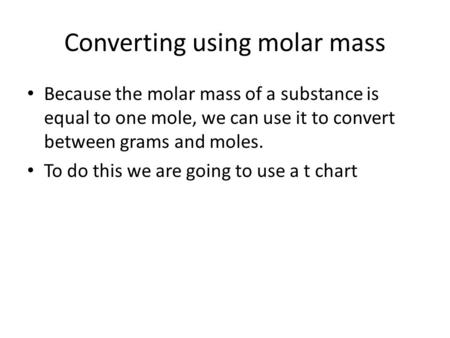 Converting using molar mass