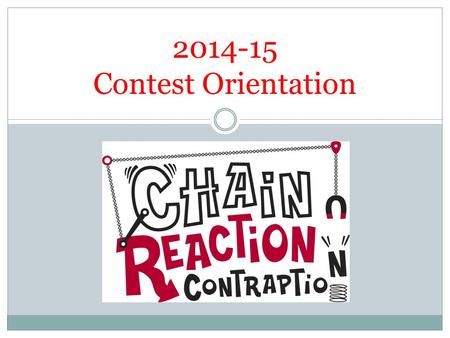 2014-15 Contest Orientation. This Year’s Challenge Transport an Object Carnegie Science Center – –Friday, December 12, 2014   7:00 AM – 4:00 PM.