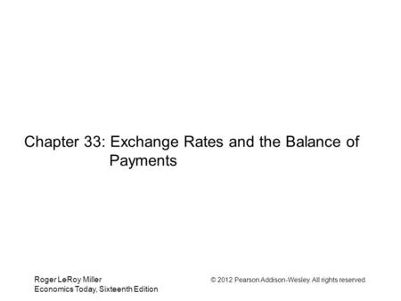 Chapter 33: Exchange Rates and the Balance of Payments