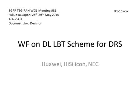 WF on DL LBT Scheme for DRS