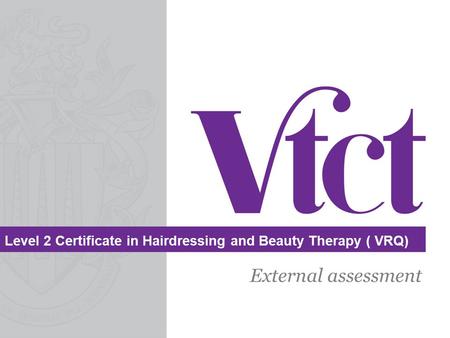 Level 2 Certificate in Hairdressing and Beauty Therapy ( VRQ)