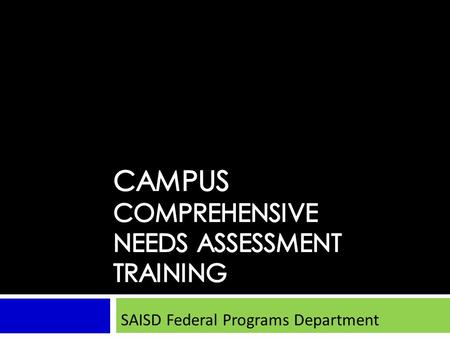 SAISD Federal Programs Department. Stage 1 of the Organization and Development Process Form the Planning Team 1 2.