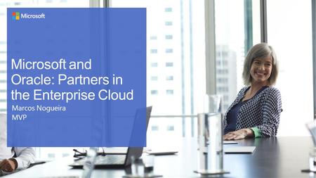 Microsoft and Oracle: Partners in the Enterprise Cloud
