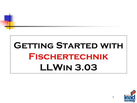 Getting Started with Fischertechnik LLWin 3.03