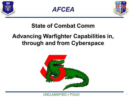 AFCEA State of Combat Comm Advancing Warfighter Capabilities in, through and from Cyberspace.