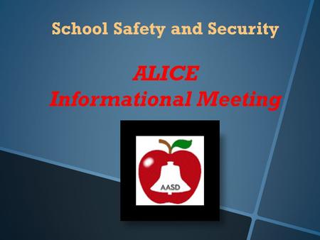 School Safety and Security Informational Meeting