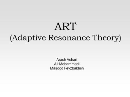 ART (Adaptive Resonance Theory)