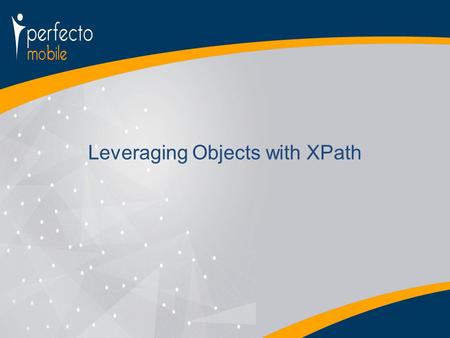 Leveraging Objects with XPath