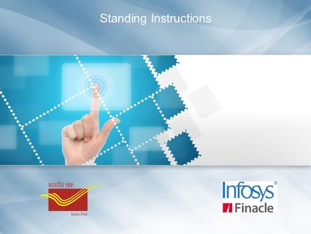 Introduction Business Scenario Finacle CBS Process Overview Key Terminologies Step by Step Process Demonstration Summary.