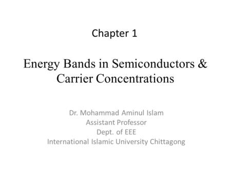 Energy Bands in Semiconductors & Carrier Concentrations
