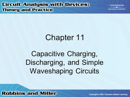 Capacitive Charging, Discharging, and Simple Waveshaping Circuits