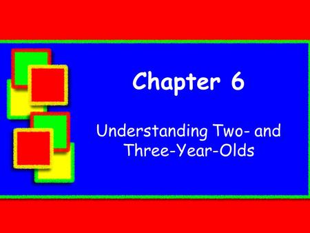 Understanding Two- and Three-Year-Olds
