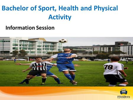 Bachelor of Sport, Health and Physical Activity Information Session.
