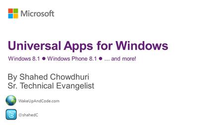 Windows 8.1 Windows Phone 8.1 … and WakeUpAndCode.com.