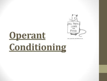 Operant Conditioning. Links Pavlov   Skinner box