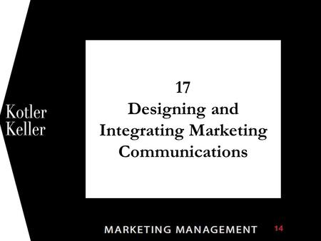 17 Designing and Integrating Marketing Communications 1.