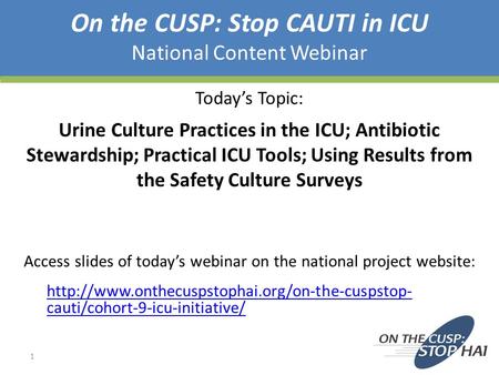 On the CUSP: Stop CAUTI in ICU National Content Webinar