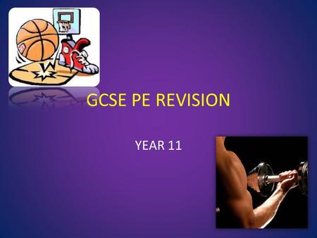 GCSE PE REVISION YEAR 11. GCSE PE REVISION Benefits of exercise can be…………. 1.SOCIAL 2.MENTAL 3.PHYSICAL.