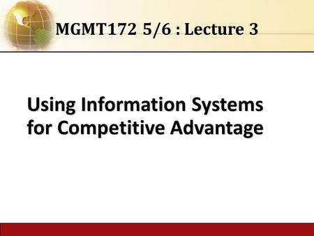 Using Information Systems for Competitive Advantage