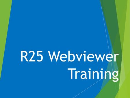 R25 Webviewer Training. Creating a User Account When you go to the R25 Facility Request Form,R25 Facility Request Form this is the screen that will appear.