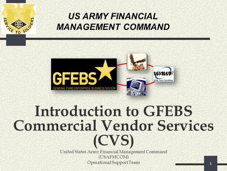 Introduction to GFEBS Commercial Vendor Services (CVS)