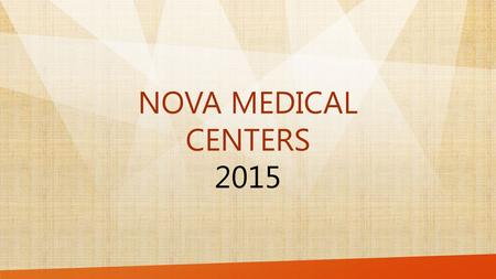 NOVA MEDICAL CENTERS 2015 Worker’s Compensation The Pink Elephant in the Room.
