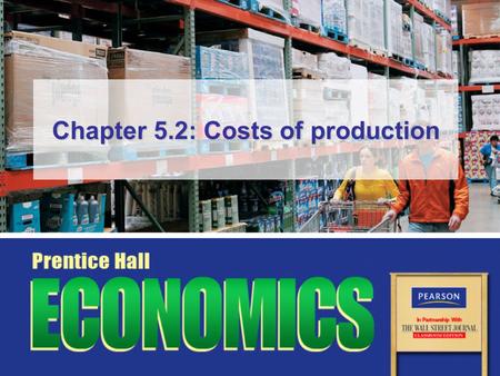 Chapter 5.2: Costs of production