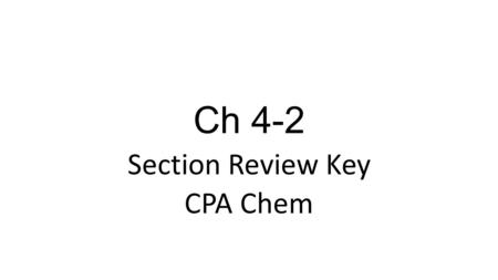 Section Review Key CPA Chem
