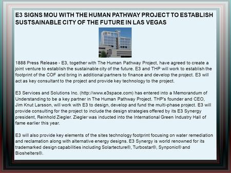 E3 SIGNS MOU WITH THE HUMAN PATHWAY PROJECT TO ESTABLISH SUSTSAINABLE CITY OF THE FUTURE IN LAS VEGAS 1888 Press Release - E3, together with The Human.