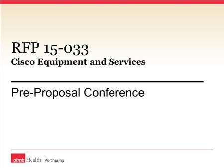 RFP 15-033 Cisco Equipment and Services Pre-Proposal Conference Purchasing.