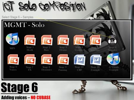 Stage 6 Adding voices – NO CUBASE Select Stage 6 – Samples.