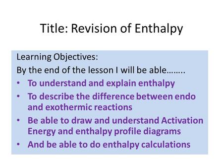 Title: Revision of Enthalpy