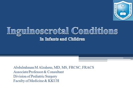 Inguinoscrotal Conditions In Infants and Children