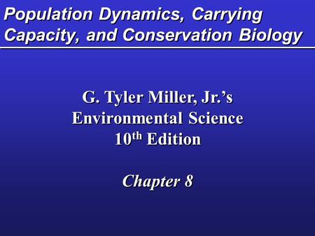 Population Dynamics, Carrying Capacity, and Conservation Biology