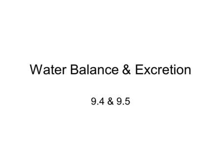 Water Balance & Excretion