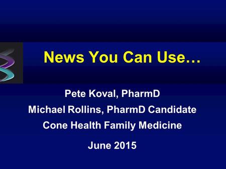 Michael Rollins, PharmD Candidate Cone Health Family Medicine