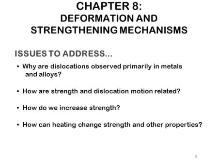 CHAPTER 8: DEFORMATION AND STRENGTHENING MECHANISMS
