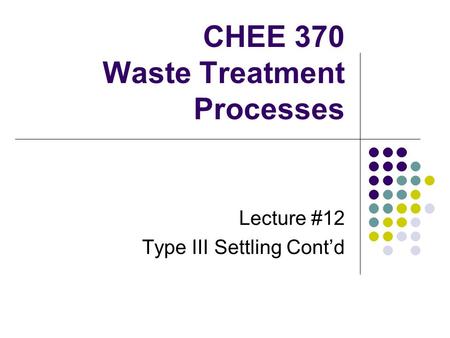 CHEE 370 Waste Treatment Processes