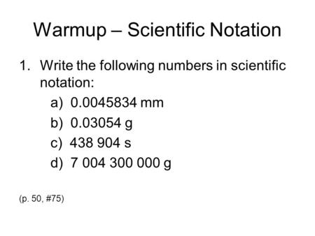 Warmup – Scientific Notation